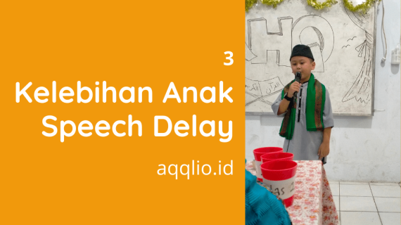 Ini 3 Kelebihan Anak Speech Delay yang Perlu Anda Ketahui